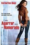 Como Agarrar Meu Ex-Namorado